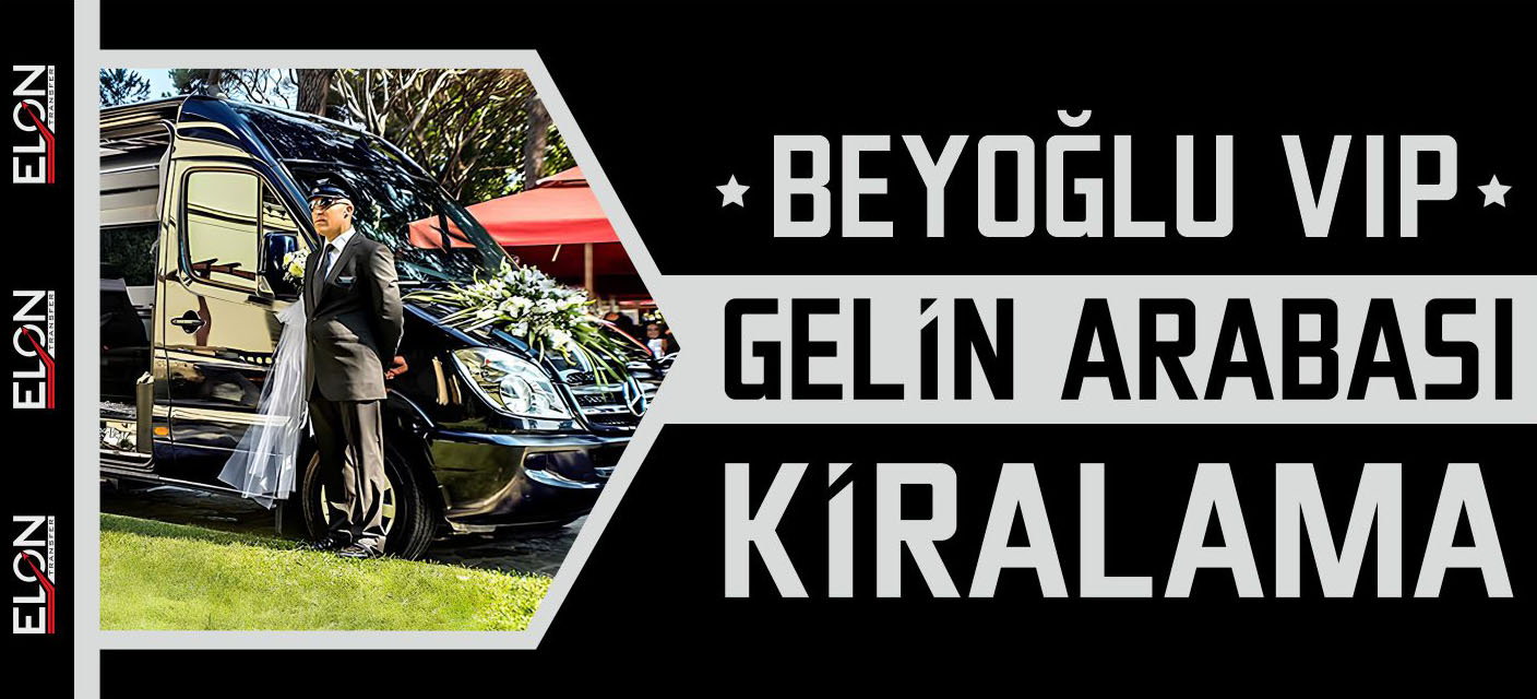Beyoğlu VIP Gelin Arabası